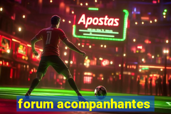 forum acompanhantes