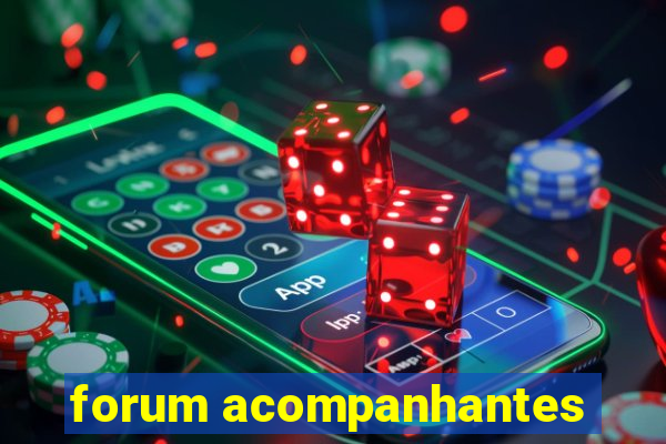 forum acompanhantes