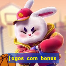 jogos com bonus sem deposito