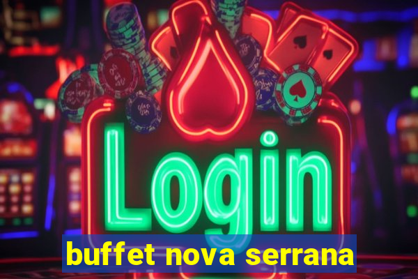 buffet nova serrana