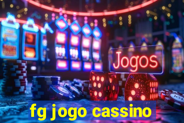 fg jogo cassino