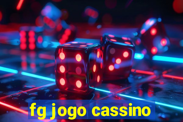 fg jogo cassino