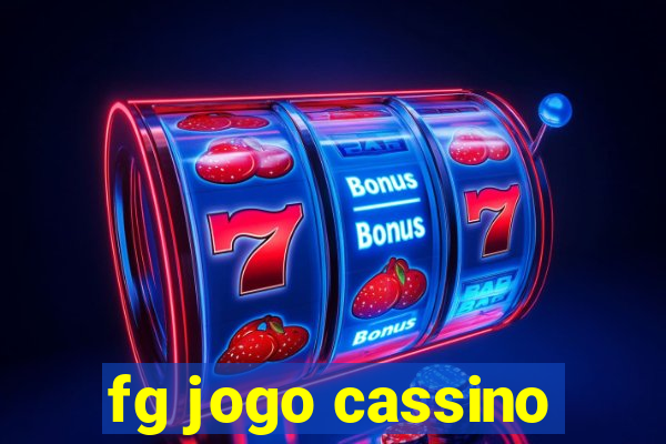 fg jogo cassino