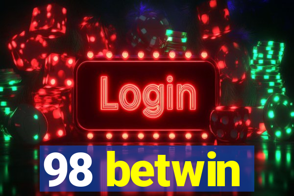 98 betwin