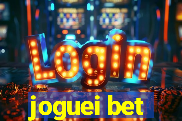 joguei bet