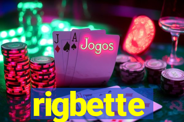 rigbette