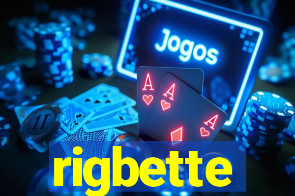 rigbette