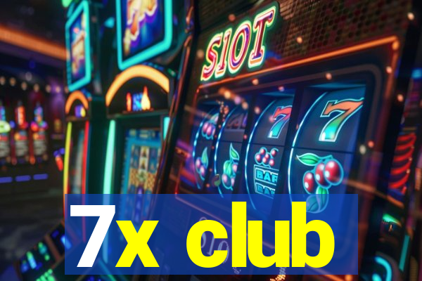 7x club