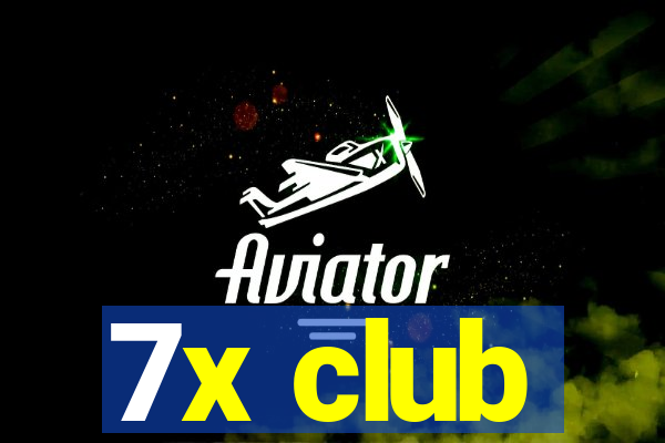 7x club