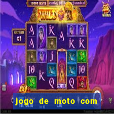 jogo de moto com dinheiro infinito