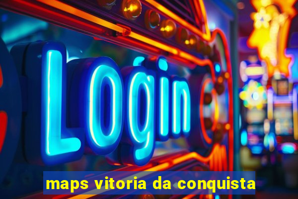 maps vitoria da conquista