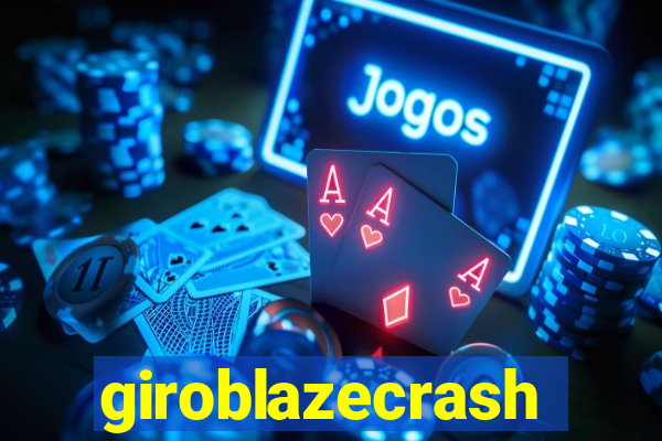 giroblazecrash