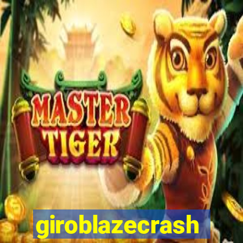 giroblazecrash