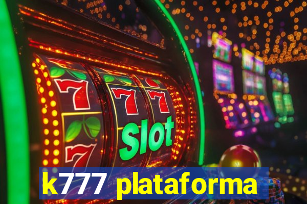 k777 plataforma