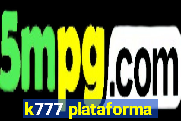 k777 plataforma