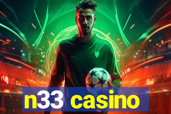 n33 casino