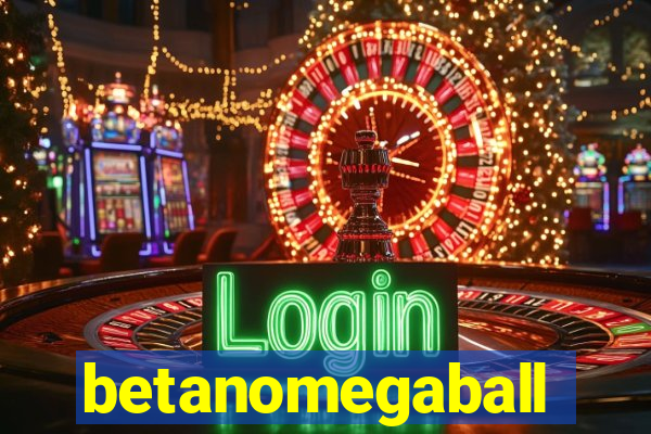 betanomegaball