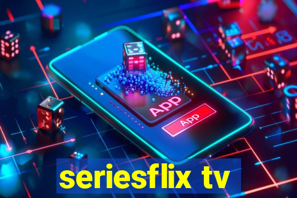 seriesflix tv