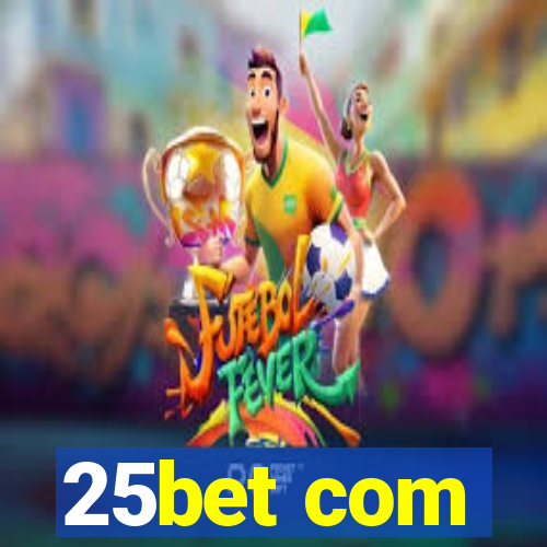 25bet com