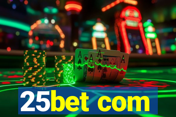 25bet com