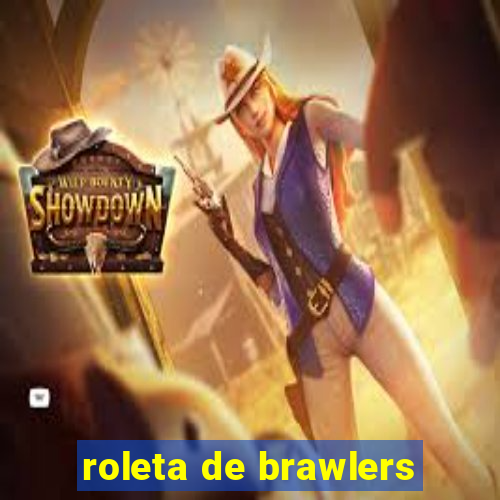 roleta de brawlers