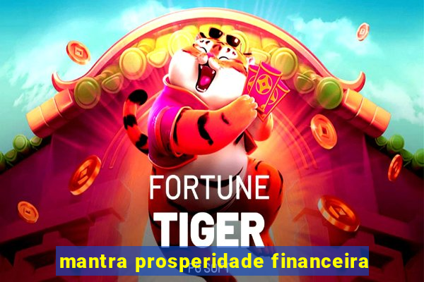 mantra prosperidade financeira