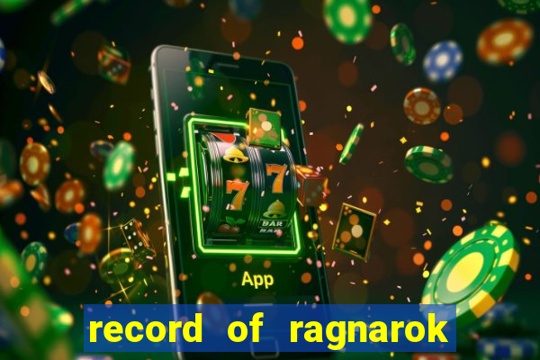 record of ragnarok 3 temporada assistir