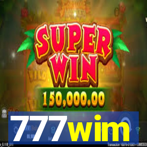 777wim