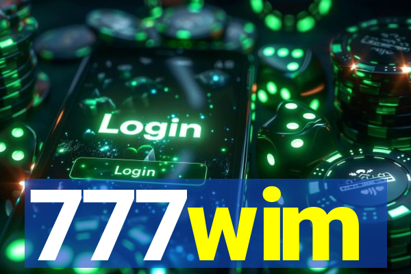 777wim