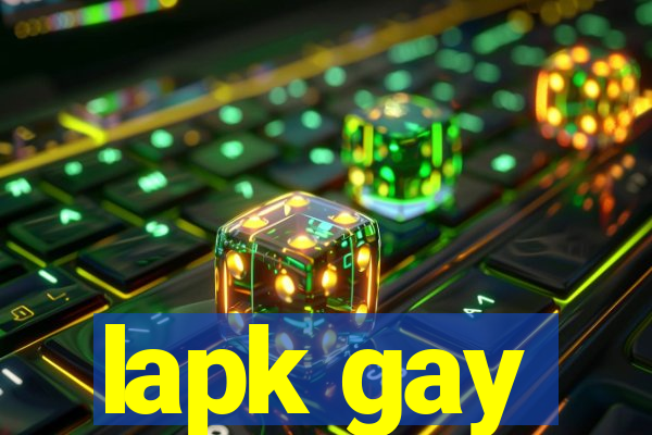 lapk gay