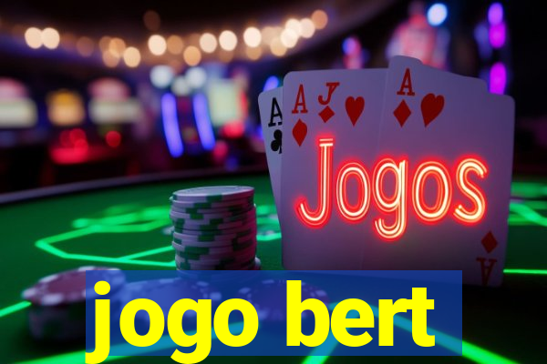 jogo bert