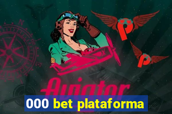 000 bet plataforma