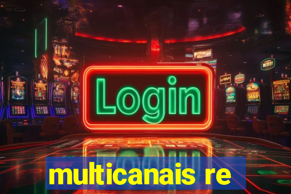 multicanais re