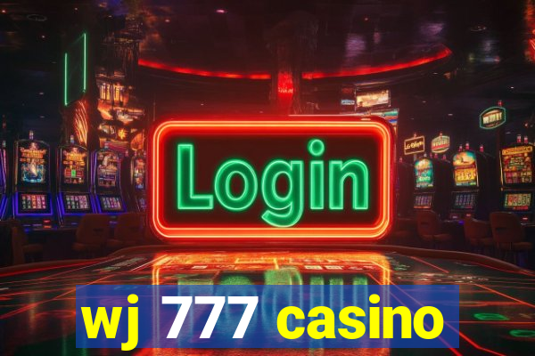 wj 777 casino