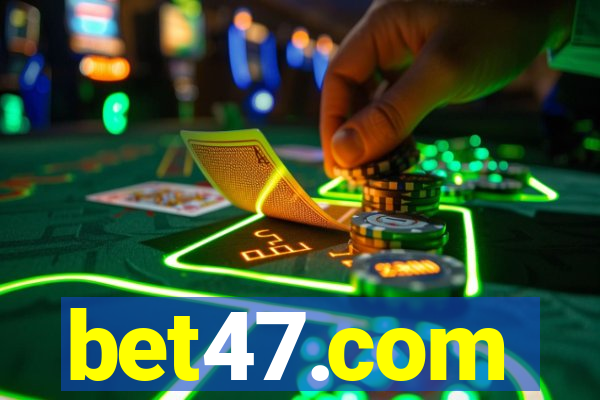 bet47.com