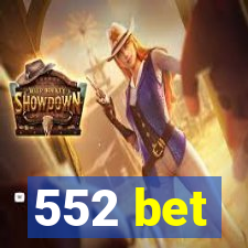 552 bet