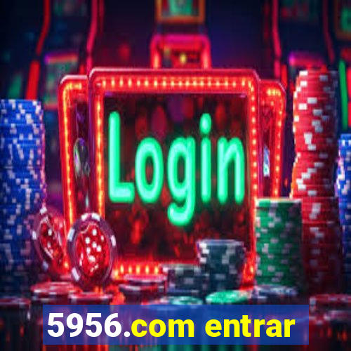 5956.com entrar