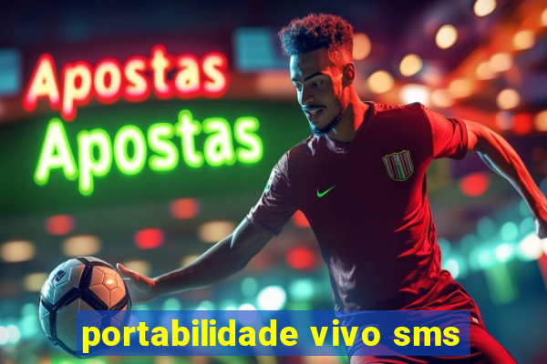 portabilidade vivo sms