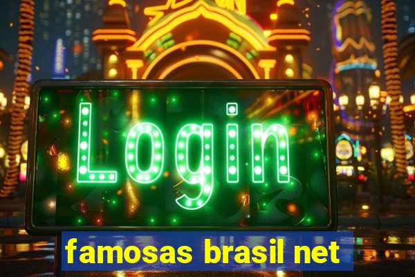 famosas brasil net