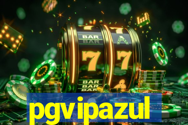 pgvipazul