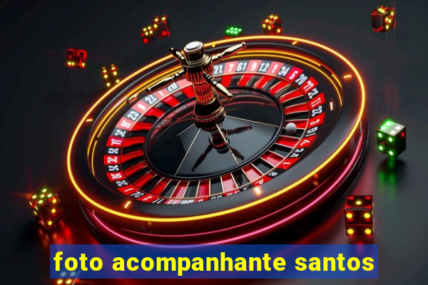 foto acompanhante santos