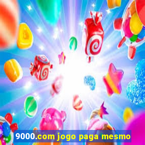 9000.com jogo paga mesmo