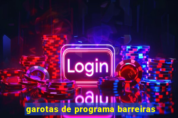 garotas de programa barreiras