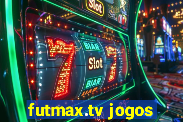 futmax.tv jogos