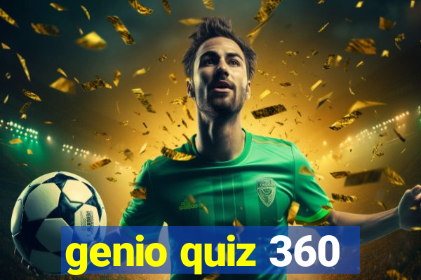 genio quiz 360