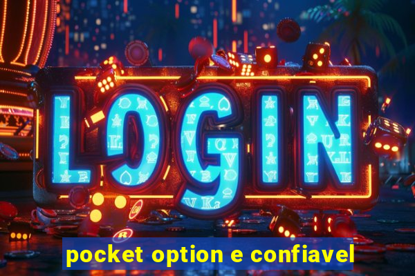 pocket option e confiavel