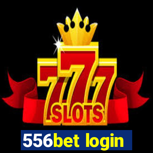 556bet login