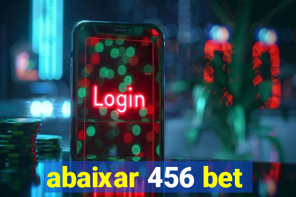 abaixar 456 bet