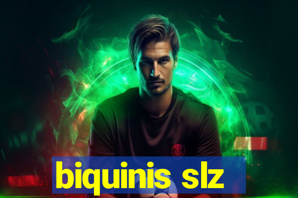 biquinis slz