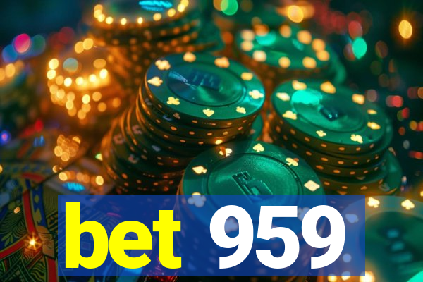 bet 959